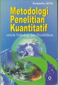 Image of Metodologi Penelitian Kuantitatif untuk Psikologi dan Pendidikan